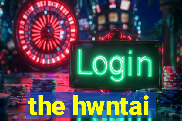 the hwntai